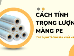 Cách Tính Trọng Lượng Màng PE Theo Độ Dày Và Kích Thước Cách Tính Trọng Lượng Màng PE Theo Độ Dày Và Kích Thước